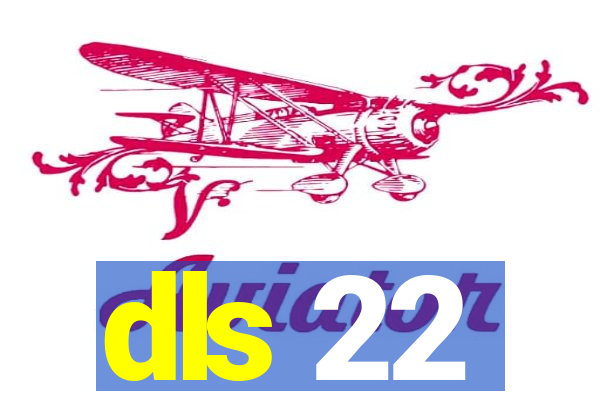 dls 22